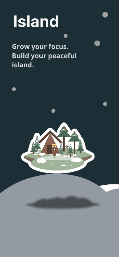 Island — Grow your focus