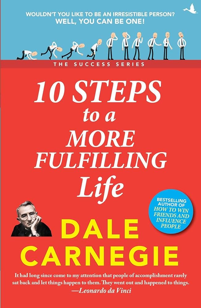 10 Steps To A More Fulfilling Life