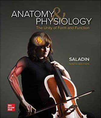 Kenneth Saladin by Anatomy & Physiology The Unity of Form and Function-McGraw-Hill Education