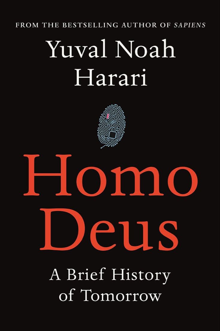 Homo Deus by Yuval Noah Harari 