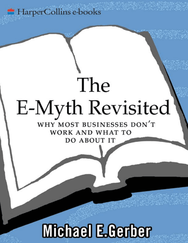 The E-Myth Revisited by Michael E.Gerber