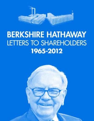 Berkshire Hathaway Letters To Shareholders by Warren Buffett