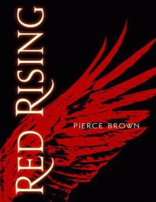 Red Rising by pierce brown