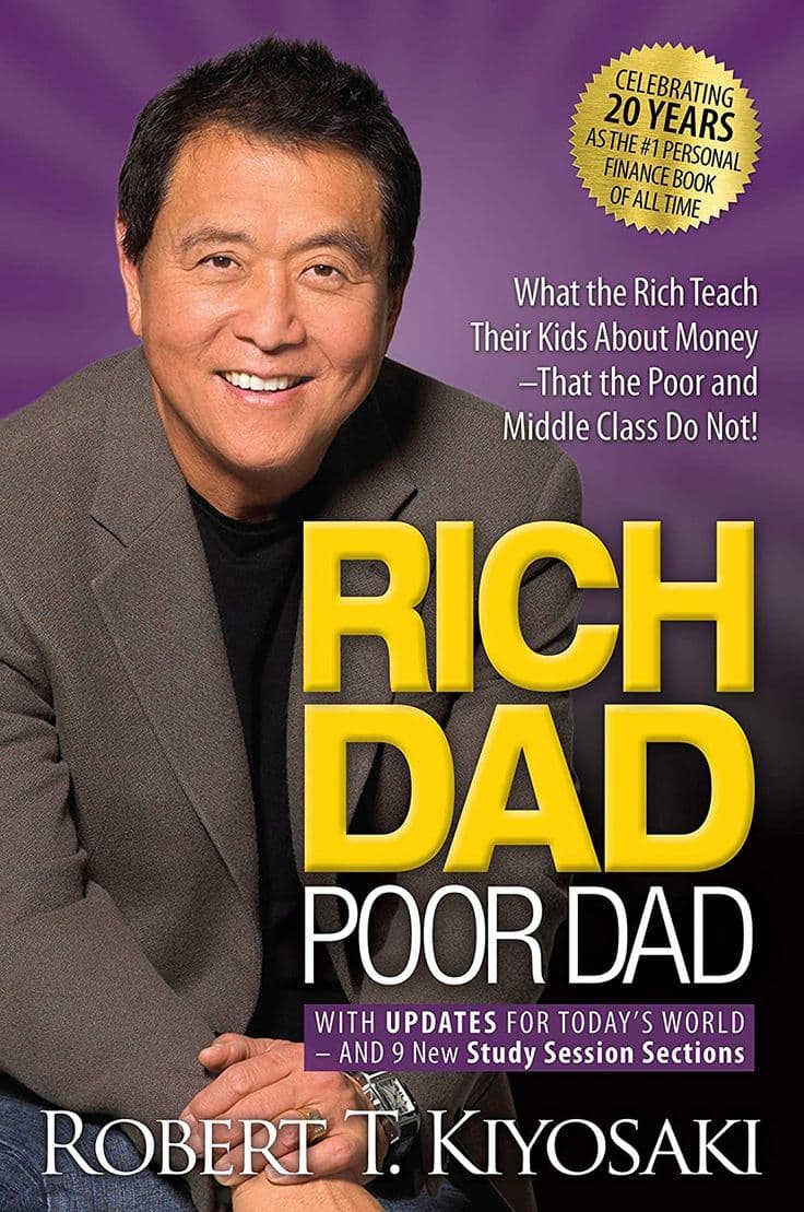 Rich Dad Poor Dad by Robert T. Kiyosaki