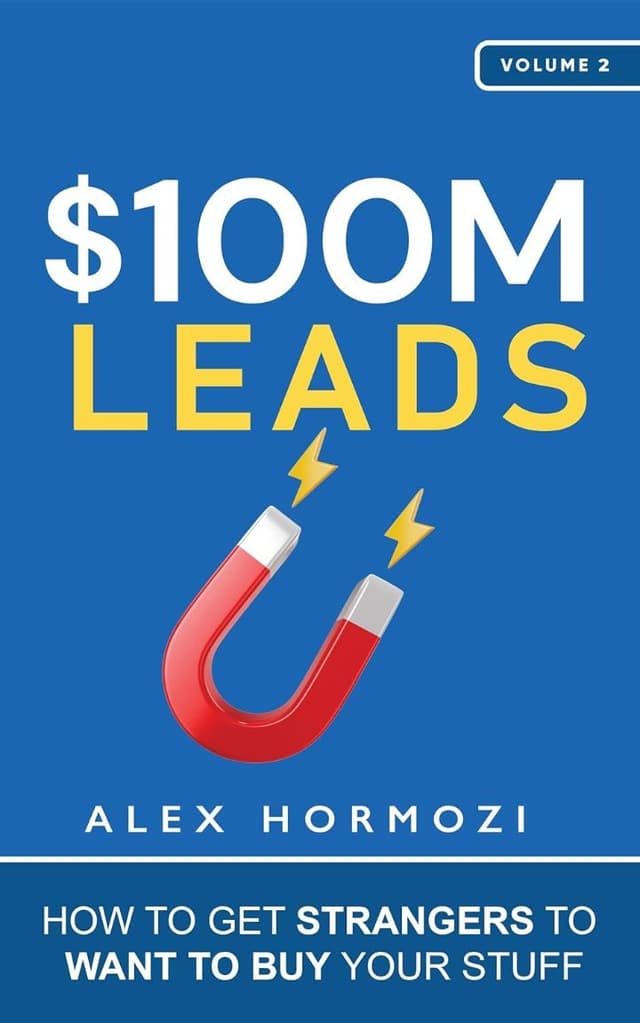 100 Million Leads by Alex Hormozi